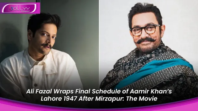 Ali Fazal Wraps Final Schedule of Aamir Khan’s Lahore 1947 After Mirzapur: The Movie