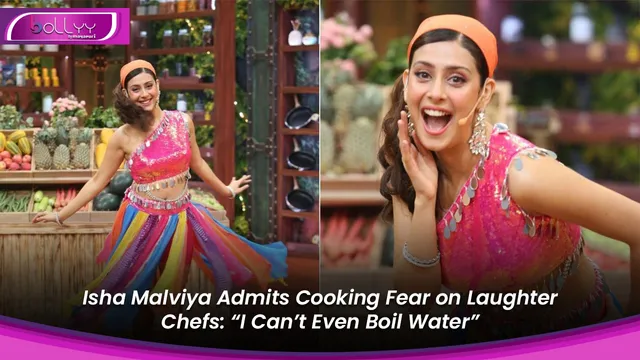 Isha Malviya Admits Cooking Fear on Laughter Chefs: “I Can’t Even Boil Water”