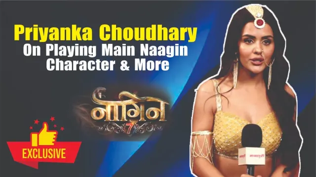 Naagin 7: Priyanka Chahar Choudhary on Turning Naagin — “It’s a Huge Responsibility”