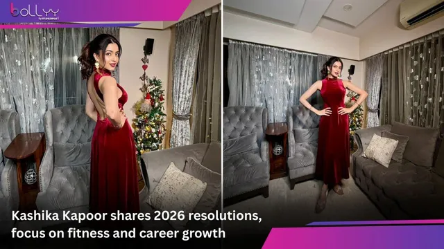 Kashika Kapoor shares 2026 resolutions, focus on fitness and career growth