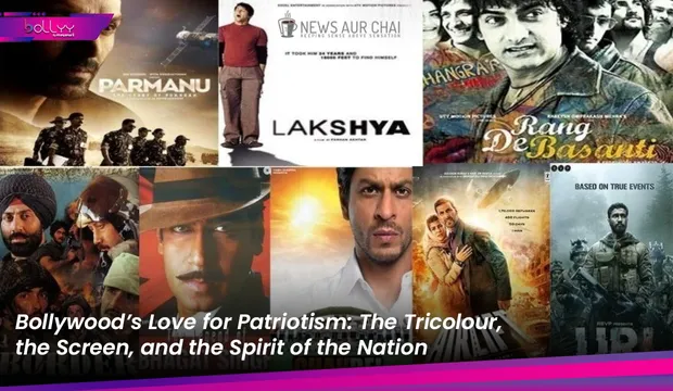 Bollywood’s Love for Patriotism: The Tricolour, the Screen, and the Spirit of the Nation