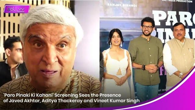 ‘Paro Pinaki Ki Kahani’ Screening Sees the Presence of Javed Akhtar, Aditya Thackeray and Vineet Kumar Singh