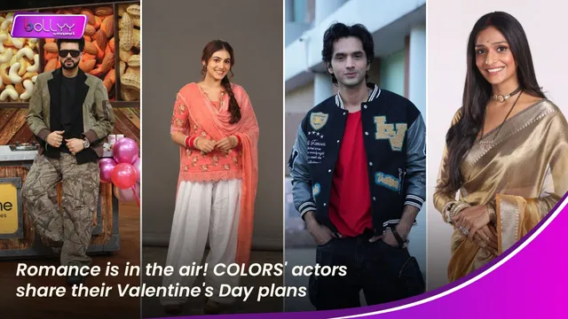 Romance is in the air! COLORS' actors share their Valentine's Day plans