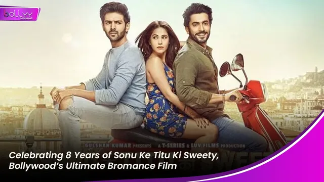 Celebrating 8 Years of Sonu Ke Titu Ki Sweety, Bollywood’s Ultimate Bromance Film