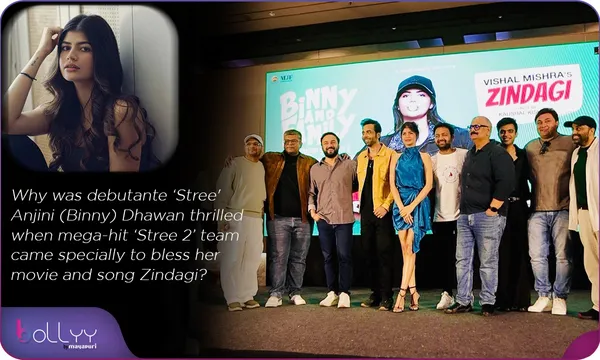 Why was debutante ‘stree' Anjini (Binny) Dhawan thrilled when mega-hit ‘Stree 2’ team came specially to bless her movie and song Zindagi? By Chaitanya Padukone