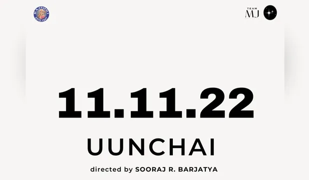 Rajshri’s Uunchai, slated for 11th November 2022 release