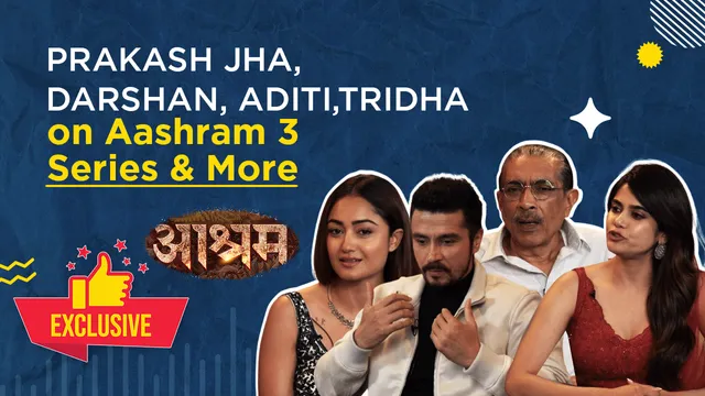 Aashram Season 3 Part 2 Cast Exclusive Interview:  Prakash Jha, Darshan Kumar, Tridha और Aaditi ने Mayapuri को दिया इंटरव्यू