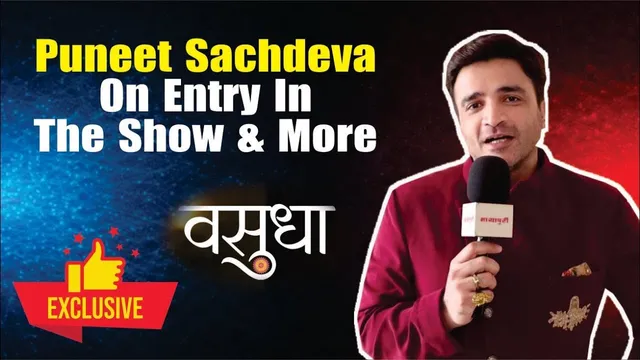 Vasudha में हुई Puneet Sachdeva की एंट्री, निभा रहे है निगेटिव किरदार