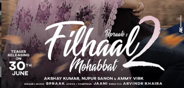 'Filhaal 2 Mohabbat' का टीजर आउट, म्यूजिक वीडियो के रिलीज़ डेट भी आई सामने
