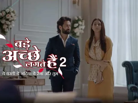 Bade Achhe Lagte Hain 2: एक दूसरे से काफी अलग है राम और प्रिया