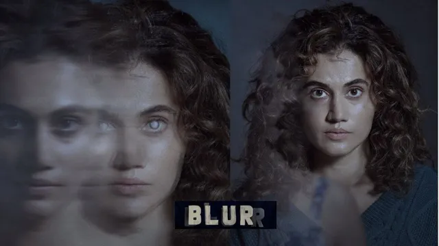 Blurr OTT Release Date: Taapsee Pannu ने शेयर किया Blurr का फर्स्ट लुक, फिल्म की रिलीज डेट आई सामने 