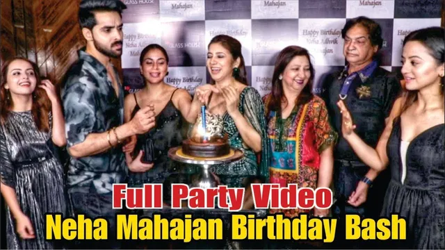 Neha Adhvik Mahajan Birthday Celebration | Full Video | Shraddha, Jannat Zubair, Aishwarya & Others