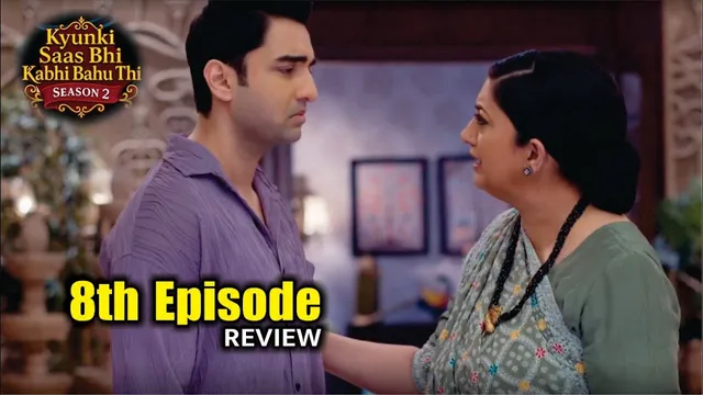 Kyunki Saas Bhi Kabhi Bahu Thi Season 2 | 8th Episode Review | Tulsi Virani | Mihir Virani | KSBKBT