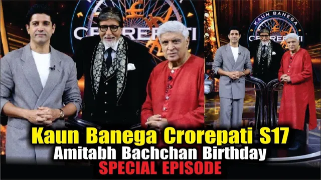 Kaun Banega Crorepati S17 | Amitabh Bachchan Birthday Special Episode | Javed Akhtar | Farhan Akhtar