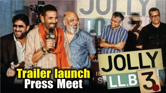 Jolly LLB 3 | Official Trailer Launch | Press Meet | Akshay Kumar | Arshad Warsi | Saurabh Shukla