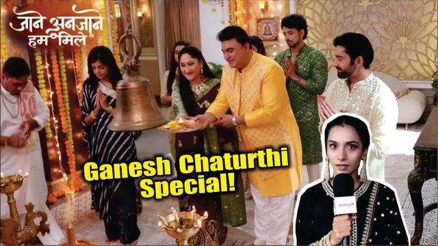 Jaane Anjaane Hum mile | On Location | Huva Bappa Ka Dhum Dham se Swagat, Festive Celebration!