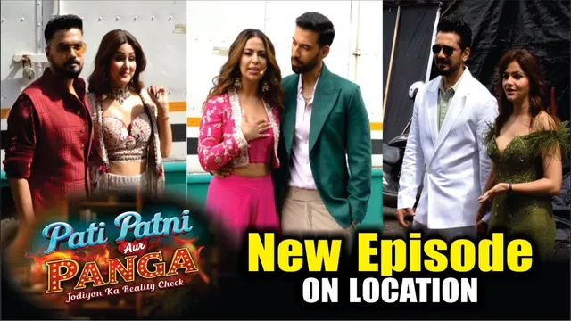Pati Patni Aur Panga | On Location | AVIKA GOR, HINA KHAN,RUBINA DILAIK, ABHINAV SHUKLA & More