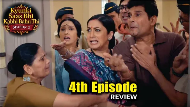 Kyunki Saas Bhi Kabhi Bahu Thi Season 2 | Forth Episode Review | Tulsi Virani | Mihir Virani