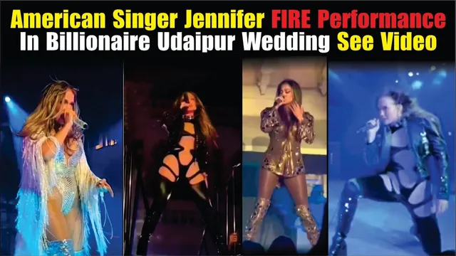 Singer Jennifer Lopez FIRE Performance in Billionaire Udaipur Wedding see Video | Jennifer Lopez