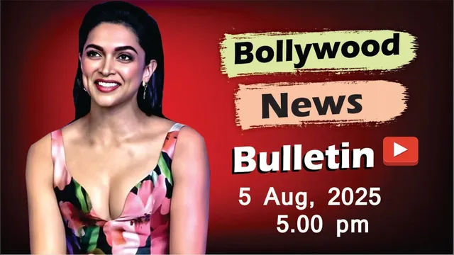 Bollywood Latest News | Deepika Padukone | Ananya Pandey | Tamannaah Bhatia | 5 Aug 2025 | 5 Pm
