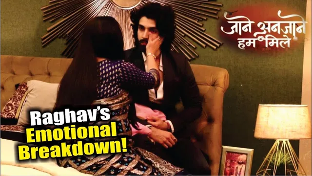 Jaane Anjaane Hum Mile | On Location | Reet Ki Yaad Mein Kyu Roye Raghav, Huva Emotional Breakdown!