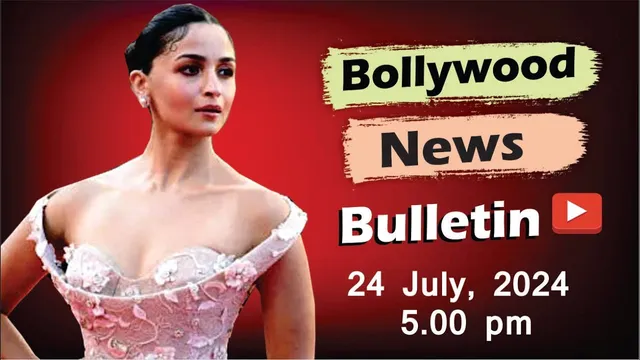 Bollywood Latest News | Alia Bhatt | Sharvari Wagh| Rasha Thadani | Saiyaara | 24 July 2025 | 5 Pm