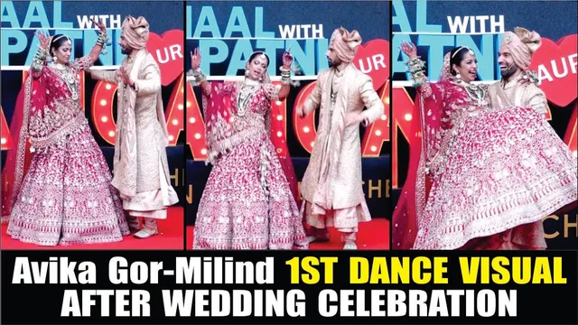 Avika Gor-Milind Chandwani Dance Performance After Marriage | Avika-Milind 1ST VISUAL AFTER WEDDING