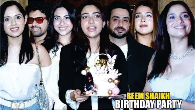 Reem Shaikh Birthday Party | Jannat Zubair, Aly Goni, Ankita Lokhande, Vicky Jain, Samarth Jurel