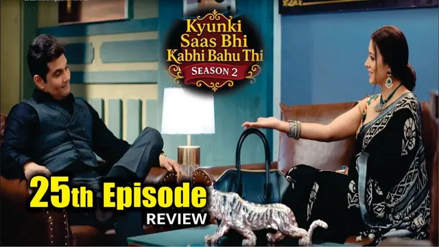 Kyunki Saas Bhi Kabhi Bahu Thi Season 2 | 25th Episode Review | Tulsi Virani | Mihir Virani