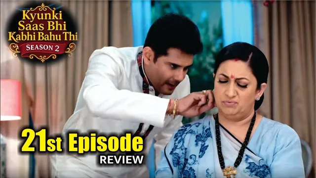 Kyunki Saas Bhi Kabhi Bahu Thi Season 2 | 18 Aug 21st Episode Review | Tulsi Virani | Mihir Virani