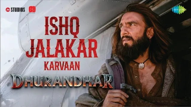Ishq Jalakar - Karvaan | Dhurandhar | Ranveer Singh | Shashwat Sachdev | Aditya Dhar | 5 Dec 2025