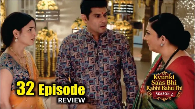 Kyunki Saas Bhi Kabhi Bahu Thi Season 2 | 32nd Episode Review | Tulsi Virani | Mihir Virani | Smriti