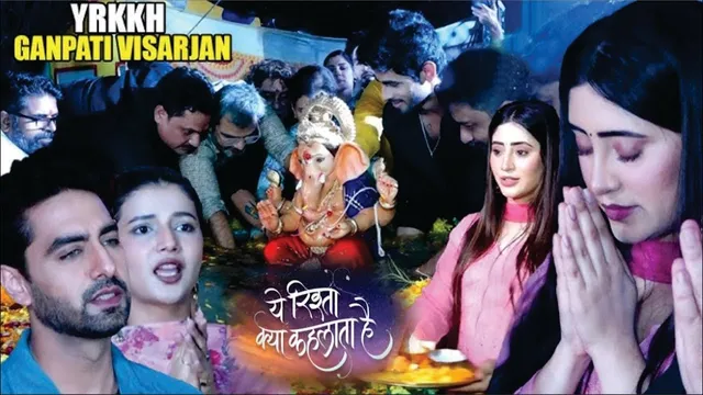 Yeh Rishta Kya Kehlata Hai Ganpati Visarjan 2025 | SHIVANGI JOSHI, ANITA RAJ, RAJAN SHAHI, ROHIT