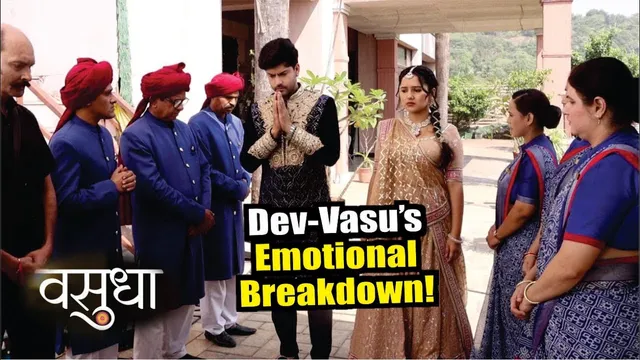 Vasudha | On Location | Dev-Vasudha Ke Aakhon se Kyu Nahi Ruk Rahe Aasu, Aaya Aisa Shocking Twist!