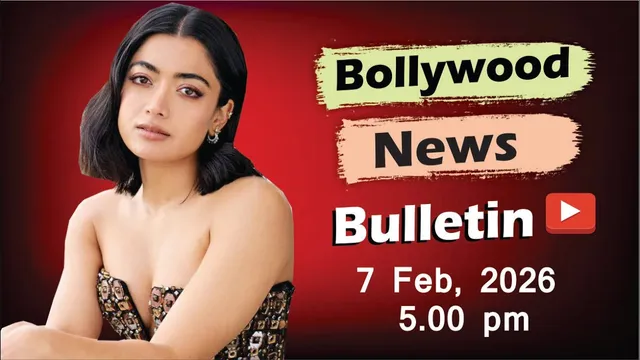 Bollywood Latest News | Rashmika Mandanna | Priyanka Chopra | Kriti Sanon | 7 Feb 2026 | 5 Pm