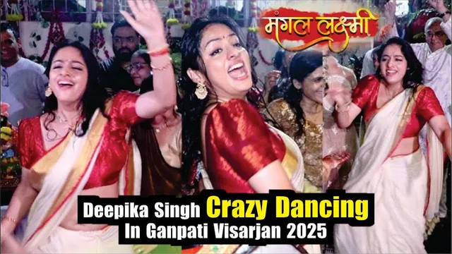 Mangal Lakshmi | Deepika Singh Crazy Dancing In Ganpati Visarjan | Deepika Singh Ganpati Visarjan