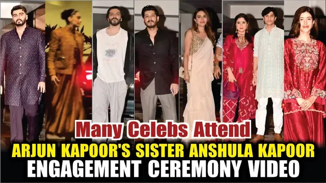 Sonam Kapoor, Arjun Kapoor, Shanaya Kapoor & More Celebs Attend Anshula Kapoor's Engagement Ceremony