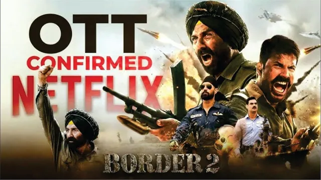 Border 2 Confirmed OTT Release Date Update | Border 2 Movie OTT | Border 2 OTT Platform | Sunny Deol
