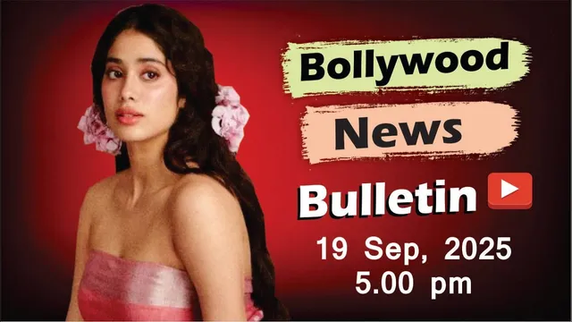 Bollywood Latest News | Janhvi Kapoor | Shraddha Kapoor | Huma | Jolly LLB 3 | 19 Sep 2025 | 5 Pm