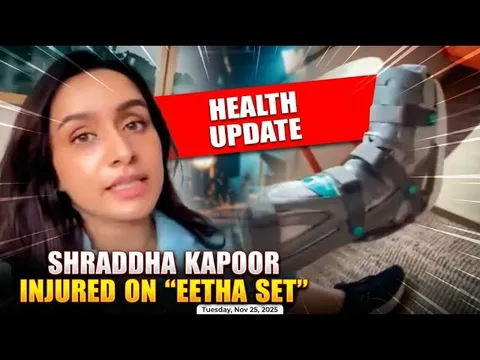 Shraddha Kapoor Shares Health Update After Leg Injury on 'Eetha' Set | Shraddha Kapoor Injured