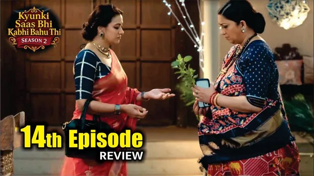 Kyunki Saas Bhi Kabhi Bahu Thi Season 2 | 14th Episode Review | Tulsi Virani | Mihir Virani