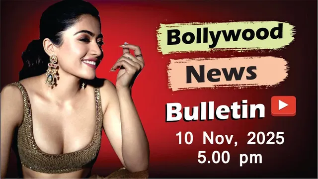 Bollywood Latest News | Rashmika Mandanna | Malaika Arora | Sonakshi Sinha | 10 Nov 2025 | 5 Pm