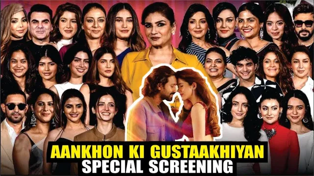 Aankhon Ki Gustaakhiyan | Special Screening | Arjun Kapoor, Rasha, Raveena, Tabu, Shanaya, Yamini