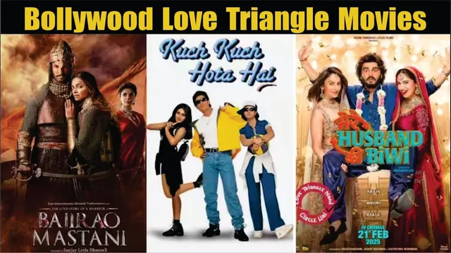 Bollywood Love Triangle Movies | Mere husband ki biwi | student of the year | Kuch Kuch Hota Hai