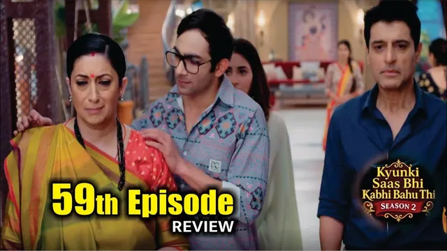 Kyunki Saas Bhi Kabhi Bahu Thi Season 2 | Tulsi Kese Layegi Mihir Ko Ghar Vapas | 59 Episode Review