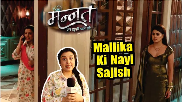 Mannat | On Location | Shruti Ko Huva Shak, Mannat-Vikrant Ke Khilaf Mallika Ki Nayi Sajish!