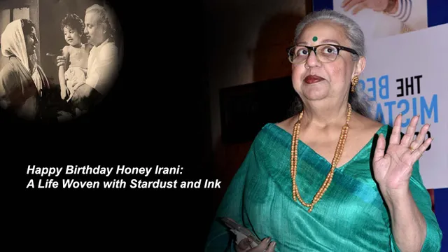 Happy Birthday Honey Irani A Life Woven with Stardust and Ink