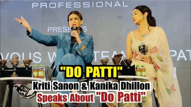 Kriti Sanon and Kanika Dhillon The Dynamic Duo Behind ‘Do Patti’