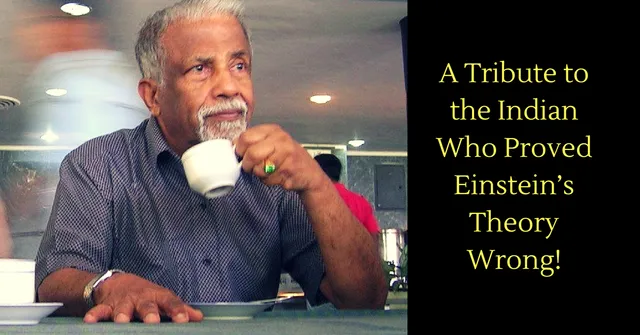 Remembering the Kerala Physicist Who Was Nominated for the Nobel Prize 9 Times!