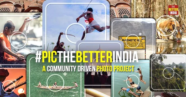 Seen a Better India? Share Your Photo Story With Us & We'll Take It to the World!